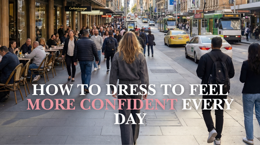 How to Dress to Feel More Confident Every Day: A Practical Style Guide for Women